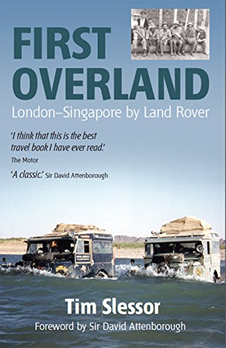 First Overland: London-Singapore by Land Rover von Signal Books