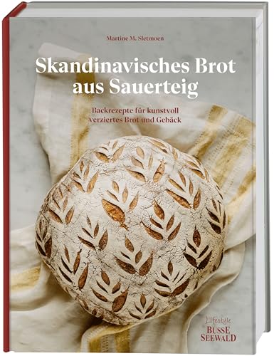 Skandinavisches Brot aus Sauerteig: Backrezepte für kunstvoll verziertes Brot und Gebäck Skandinavisches Brot aus Sauerteig: Backrezepte für kunstvoll verziertes Brot und Gebäck