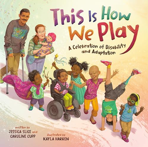 This Is How We Play: A Celebration of Disability & Adaptation von DIAL