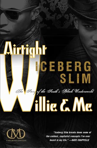 Airtight Willie & Me: The Story of the South's Black Underworld