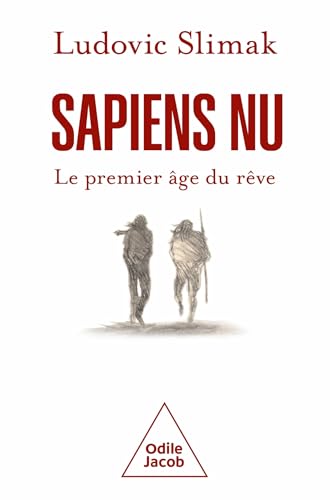 Sapiens nu: Le premier âge du rêve von JACOB