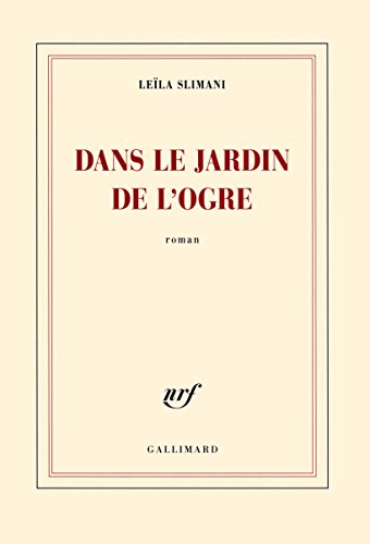 Dans le jardin de l'ogre von GALLIMARD