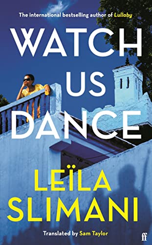 Watch Us Dance: Leila Slimane von Faber And Faber Ltd.