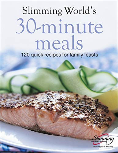 Slimming World 30-Minute Meals: 120 Quick Recipes for Family Feasts von Ebury Press