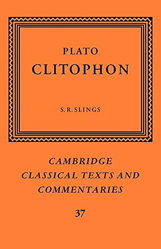 Plato: Clitophon (Cambridge Classical Texts and Commentaries, 37, Band 37) von Cambridge University Press