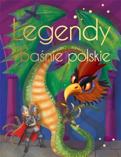Legendy i baśnie polskie: Wydanie ekskluzywne