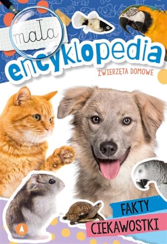 Mała encyklopedia Zwierzęta domowe von Skrzat
