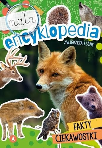 Mała encyklopedia Zwierzęta leśne von Skrzat