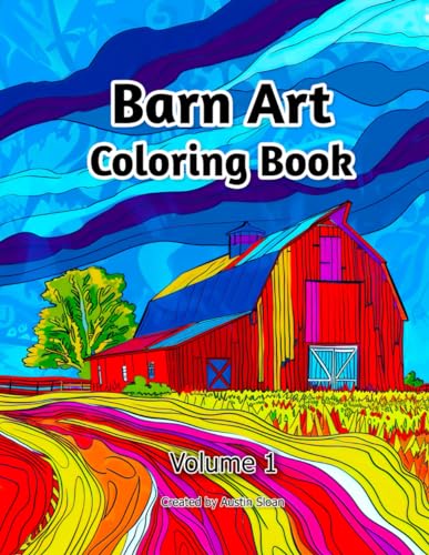 Barn Art Coloring Book: Volume 1 (Artsy, Band 3)