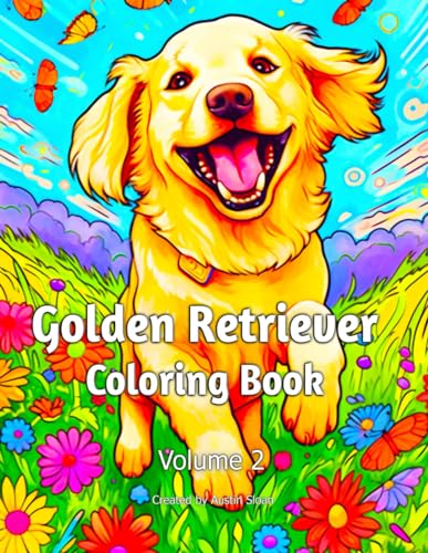Golden Retriever Coloring Book: Volume 2 (Golden Retriever Coloring Books) von Independently published