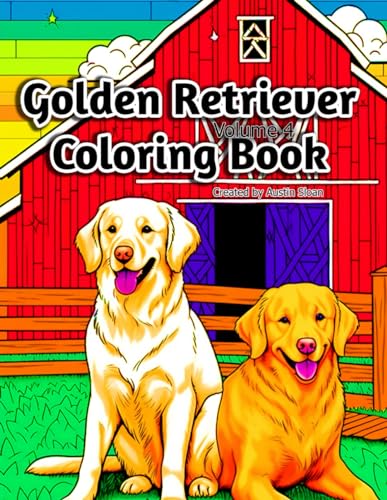 Golden Retriever Coloring Book: Volume 4 (Golden Retriever Coloring Books)