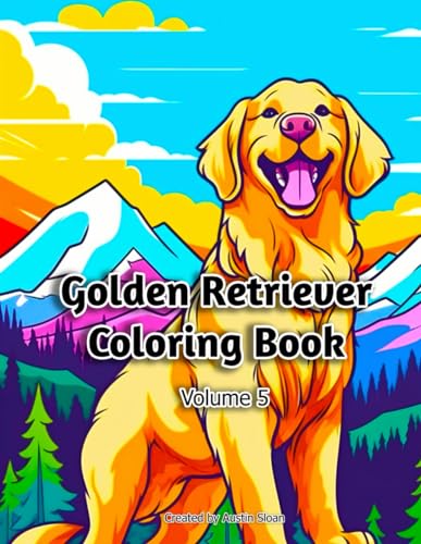 Golden Retriever Coloring Book: Volume 5 (Golden Retriever Coloring Books) von Independently published