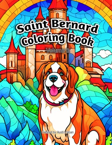 Saint Bernard Coloring Book: Volume 1 (Dogs) von Independently published