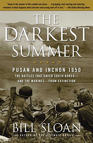 The Darkest Summer: Pusan and Inchon 1950: The Battles That Saved South Korea--and the Marines--from Extinction von Simon & Schuster