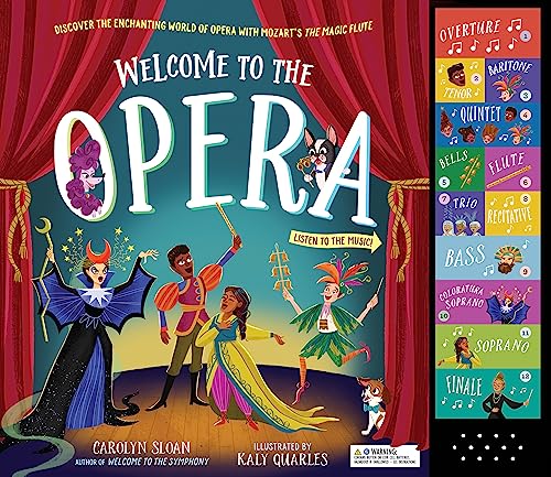Welcome to the Opera: Discover the Enchanting World of Opera with Mozart’s The Magic Flute von Workman Publishing
