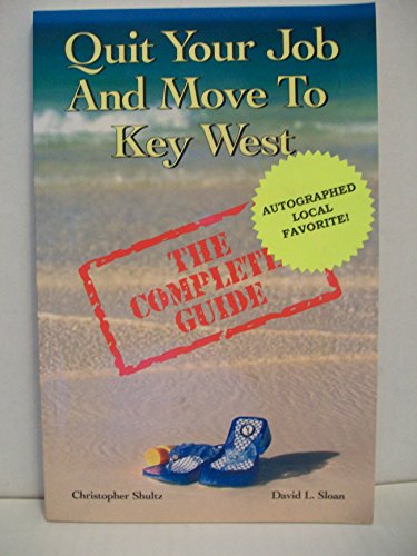Quit Your Job & Move To Key West: The Complete Guide von Phantom Press