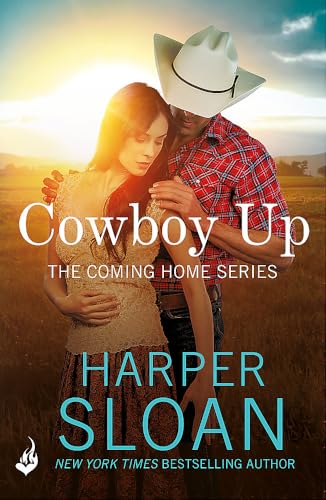 Cowboy Up: Coming Home Book 3: Harper Sloan Cowboy Up: Coming Home Book 3: Harper Sloan von Headline Eternal