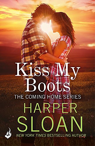 Kiss My Boots: Coming Home Book 2 von Headline Eternal
