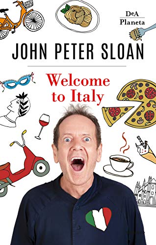 Welcome to Italy. Ediz. italiana von DeA Planeta Libri