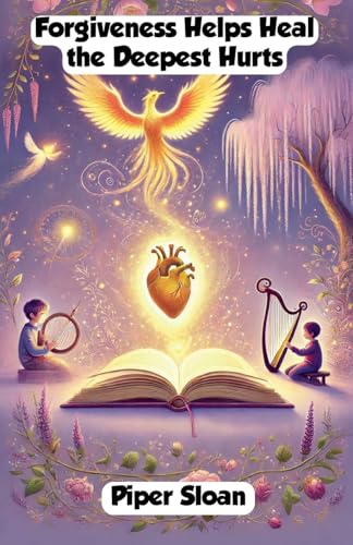 Forgiveness Helps Heal the Deepest Hurts (Virtue) von The Good Child Bookstore