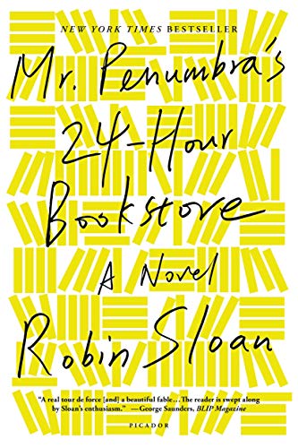 Mr Penumbra's 24-Hour Bookstore: A Novel