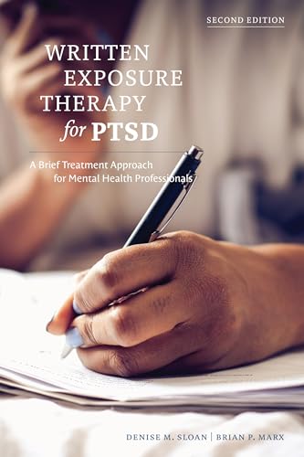 Written Exposure Therapy for Ptsd: A Brief Treatment Approach for Mental Health Professionals Written Exposure Therapy for Ptsd: A Brief Treatment Approach for Mental Health Professionals von American Psychological Association