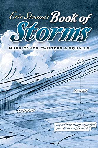 Eric Sloane's Book of Storms: Hurricanes, Twisters And Squalls von Dover Publications Inc.