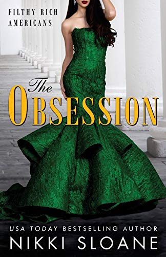 The Obsession (Filthy Rich Americans, Band 2) von Shady Creek Publishing