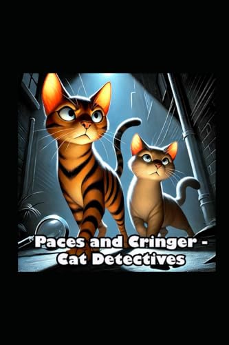 Paces and Cringer - Cat Detectives von Independently published