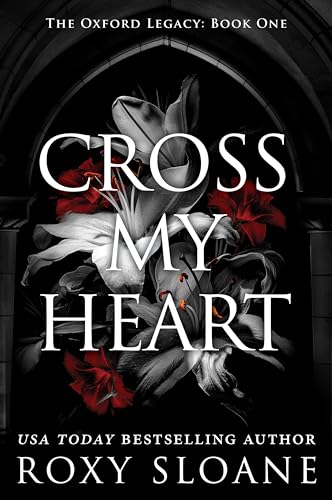 Cross My Heart: A Spicy Dark Academia Romance (The Oxford Legacy, 1) von Avon