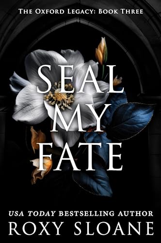 Seal My Fate: A Spicy Dark Academia Romance (The Oxford Legacy, 3) von Avon