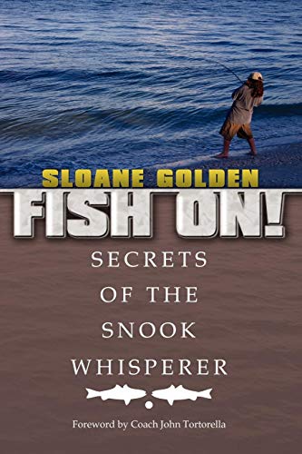 Fish On!: (Secrets of the Snook Whisperer) von AuthorHouse