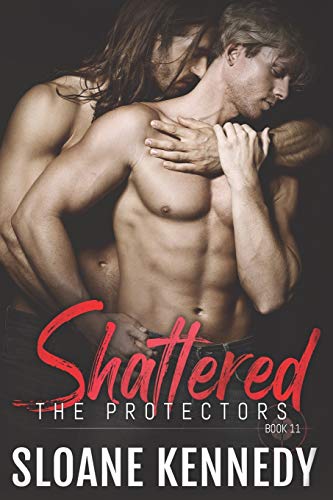 Shattered (The Protectors, Band 11) von Createspace Independent Publishing Platform