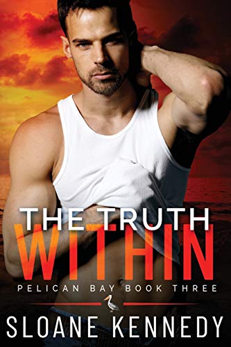 The Truth Within (Pelican Bay, Book 3) von Independently Published