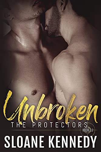 Unbroken (The Protectors, Band 12) von Createspace Independent Publishing Platform