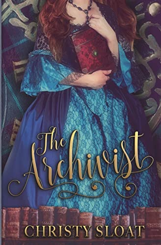 The Archivist (The Librarian Chronicles, Band 2) von CREATESPACE
