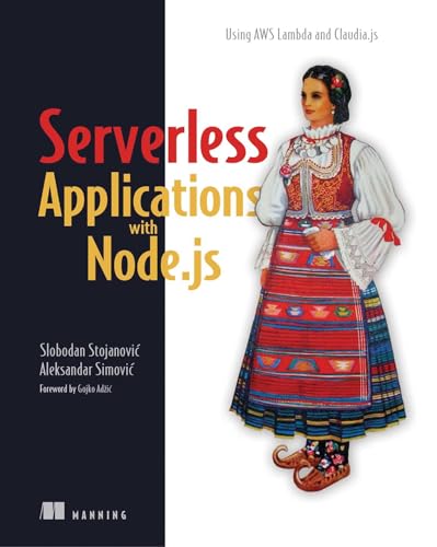 Serverless Applications with Node.js: Using AWS Lambda and Claudia.js