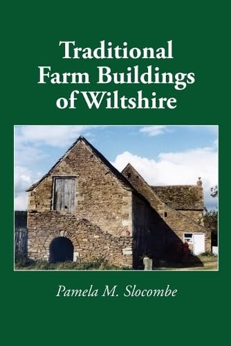 Traditional Farm Buildings of Wiltshire Traditional Farm Buildings of Wiltshire von Hobnob Press