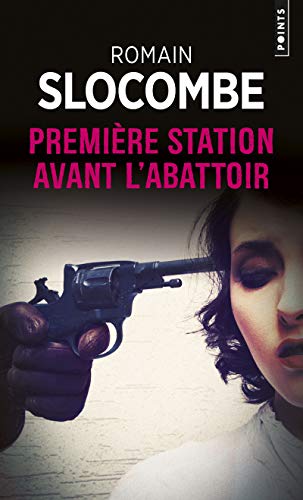 Premi're Station Avant L'Abattoir von Contemporary French Fiction