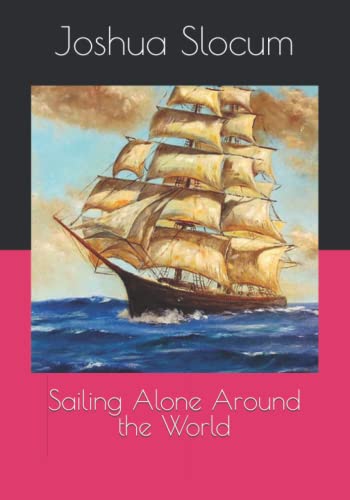 Sailing Alone Around the World