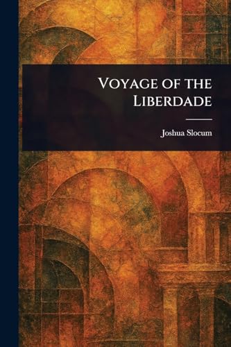 Voyage of the Liberdade von Anson Street Press