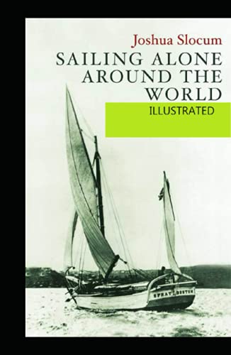 sailing alone around the world Illustrated von Independently published