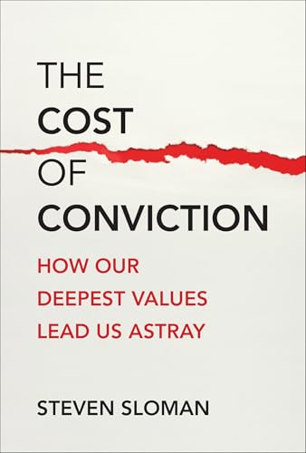 The Cost of Conviction: How Our Deepest Values Lead Us Astray The Cost of Conviction: How Our Deepest Values Lead Us Astray von The MIT Press