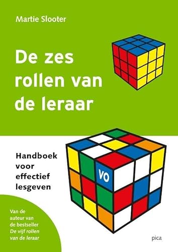 De zes rollen van de leraar: Handboek voor effectief lesgeven