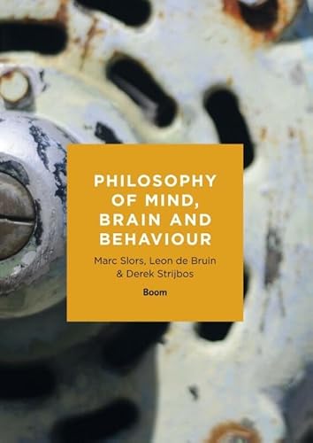 Philosophy of mind, brain and behaviour von Uitgeverij Boom