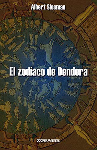 El zodíaco de Dendera von Omnia Veritas Ltd