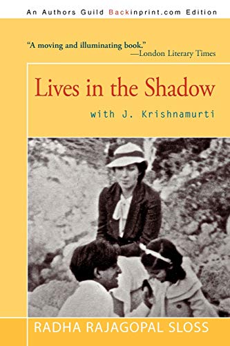 Lives in the Shadow with J. Krishnamurti von iUniverse