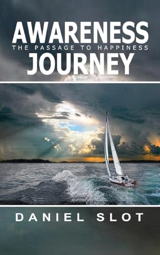 Awareness Journey: The Passage to Happiness von ReadersMagnet LLC