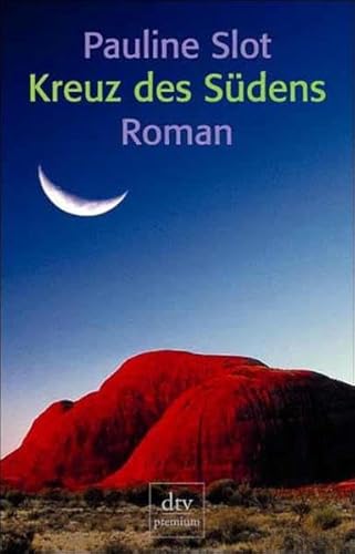 Kreuz des Südens: Roman