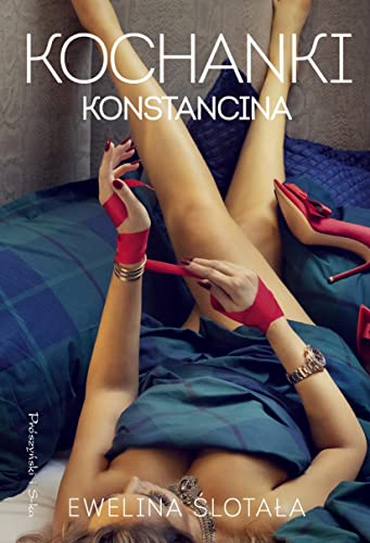 Kochanki Konstancina von Prószyński Media